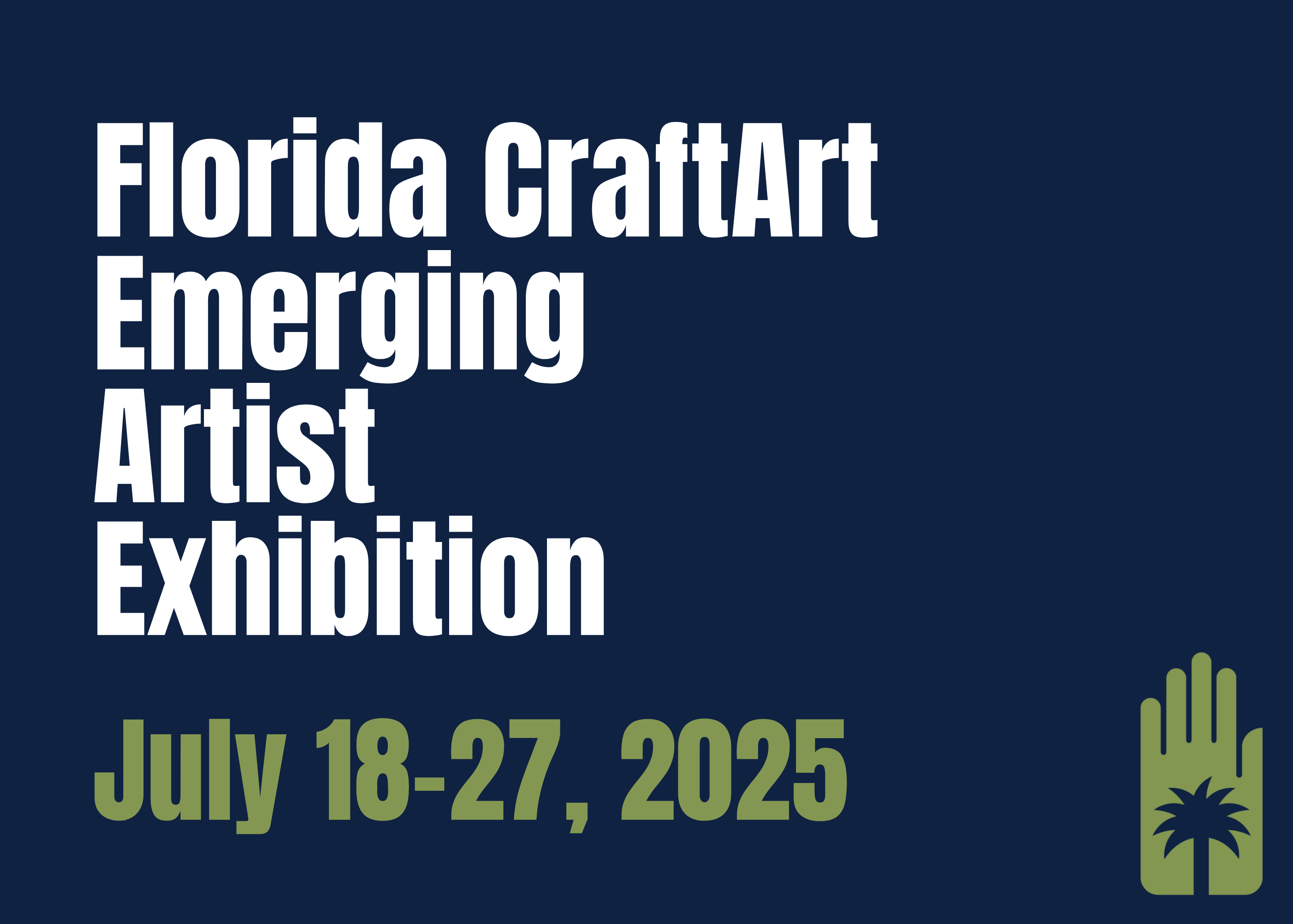 Florida CraftArt Emerging Artist Exhibition July 18-27, 2025