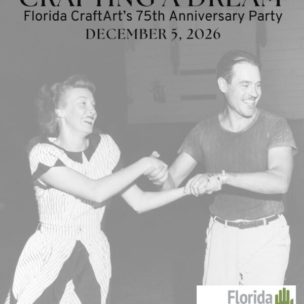 Crafting a Dream: Florida CraftArt's 75th Anniversary Fundraiser